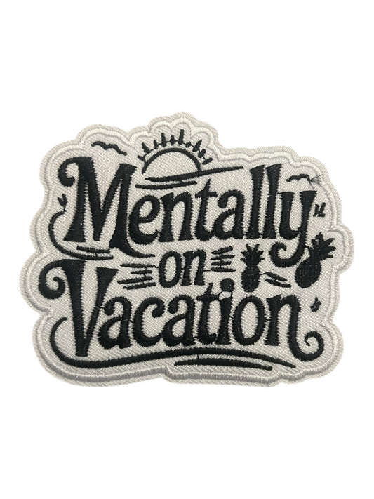 Mentally on vacation white