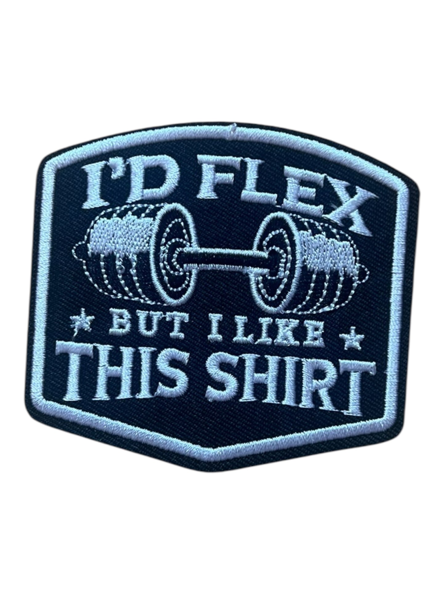 I’d flex but I like this shirt