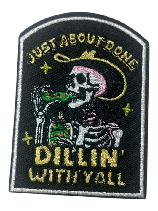 Just about done dillin with y’all