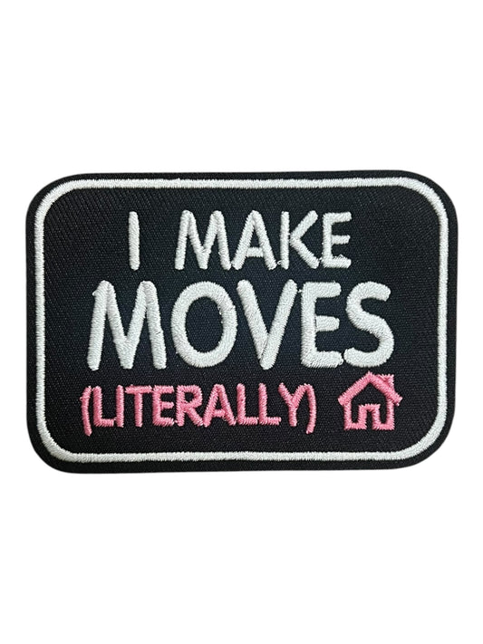 I make moves (literally)
