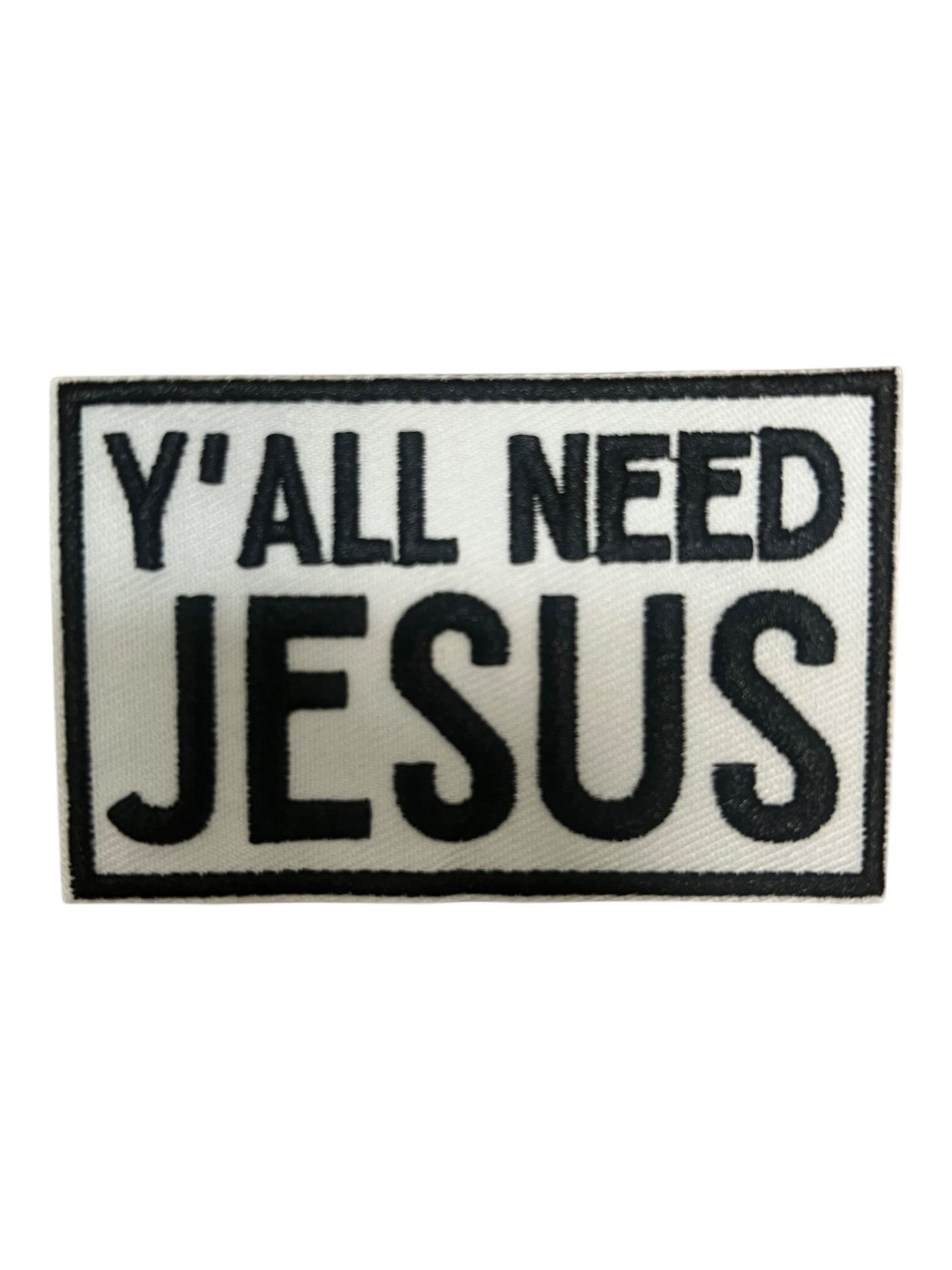 Y’all need Jesus