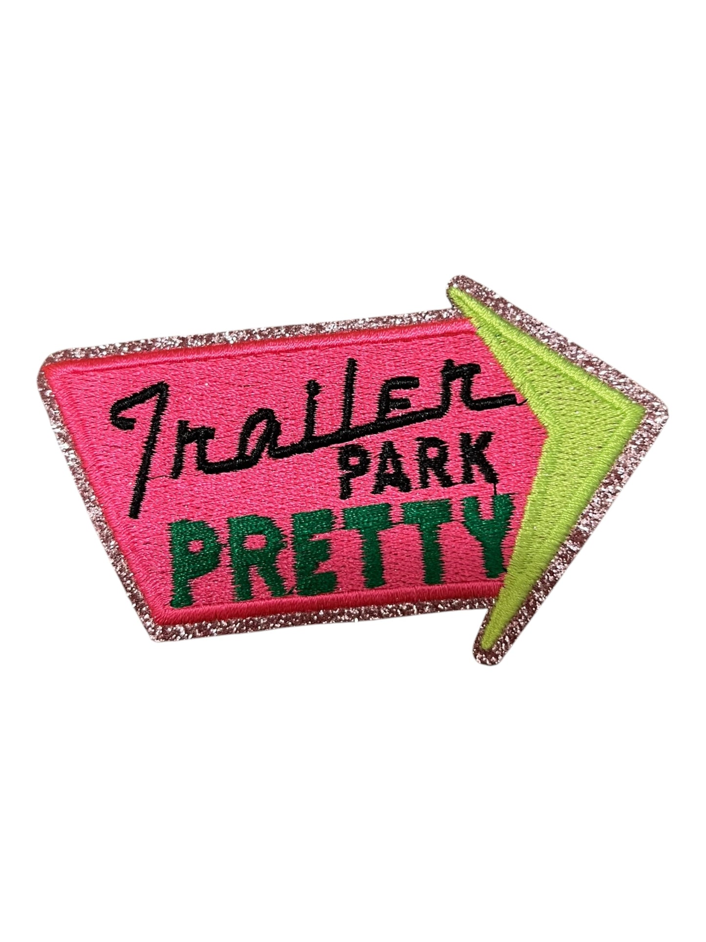 Trailer Park Pretty  neon pink