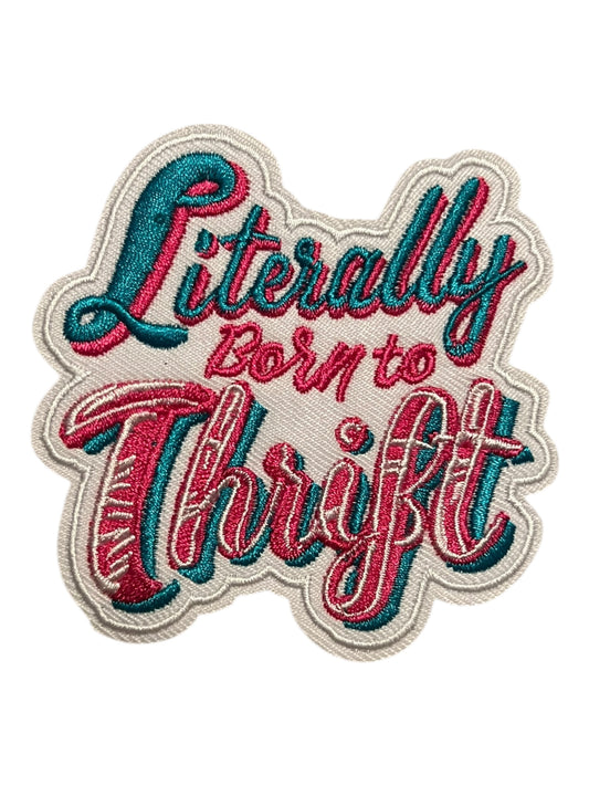 Literally born to thrift