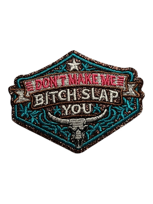 Don’t make me Bitxx slap you