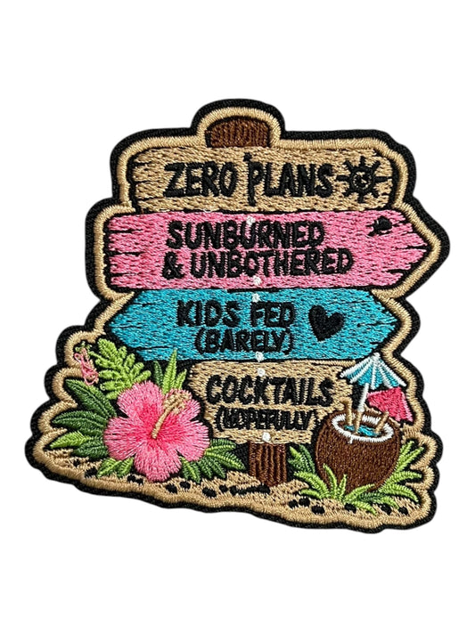 Zero plans  Sunburned & unbothered  Kids Fed (barely) Cocktails(hopefully)