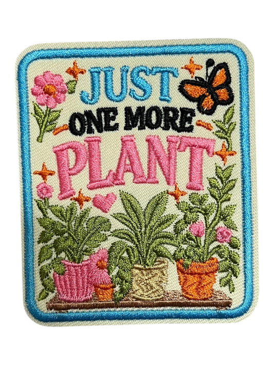 Just one more plant