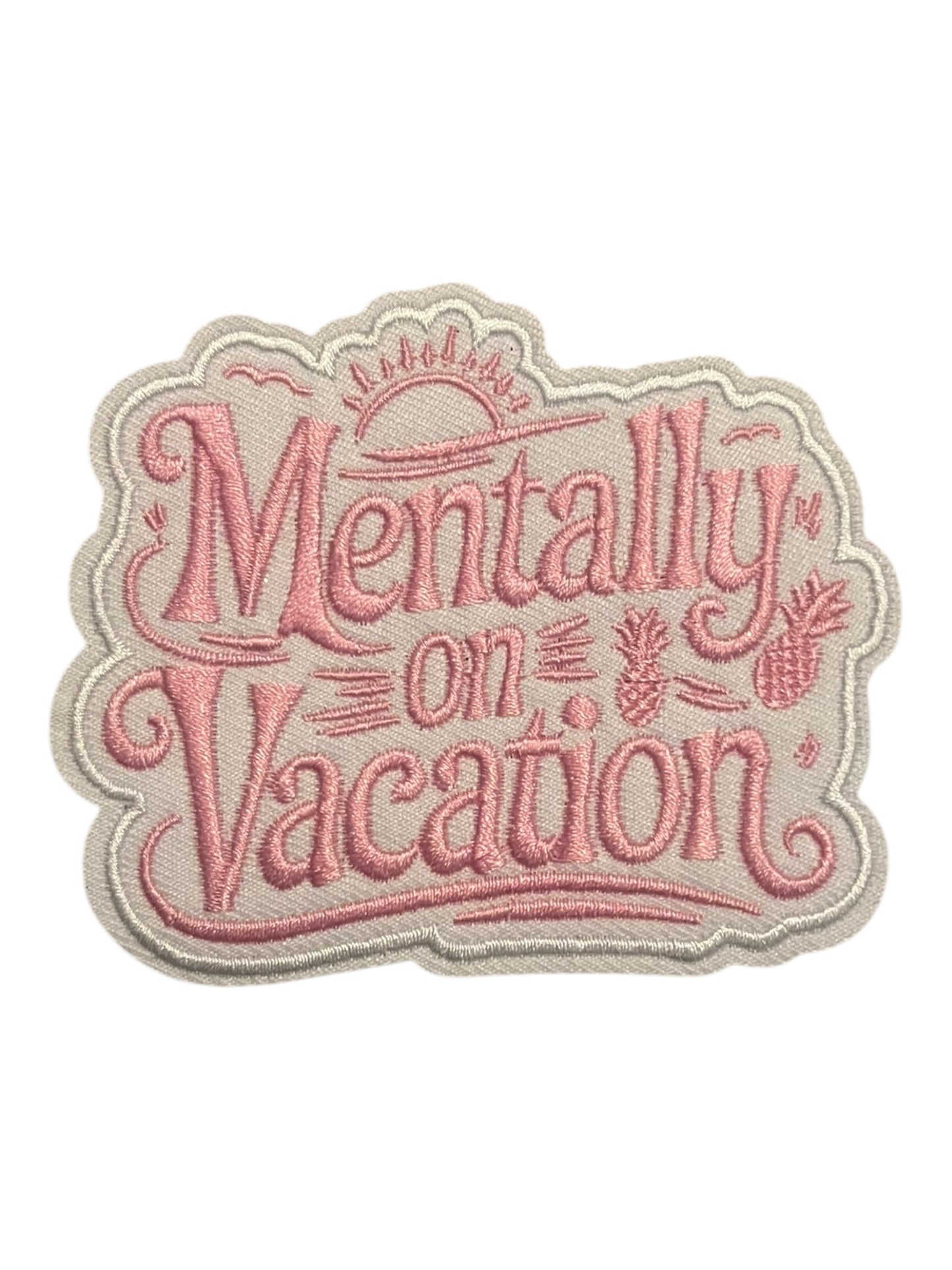 Mentally on vacation pink
