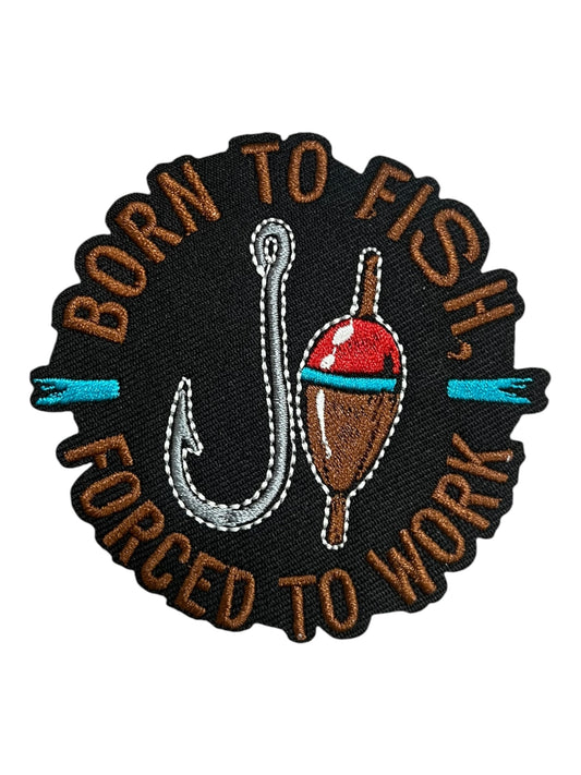 Born to fish (hook/floater)