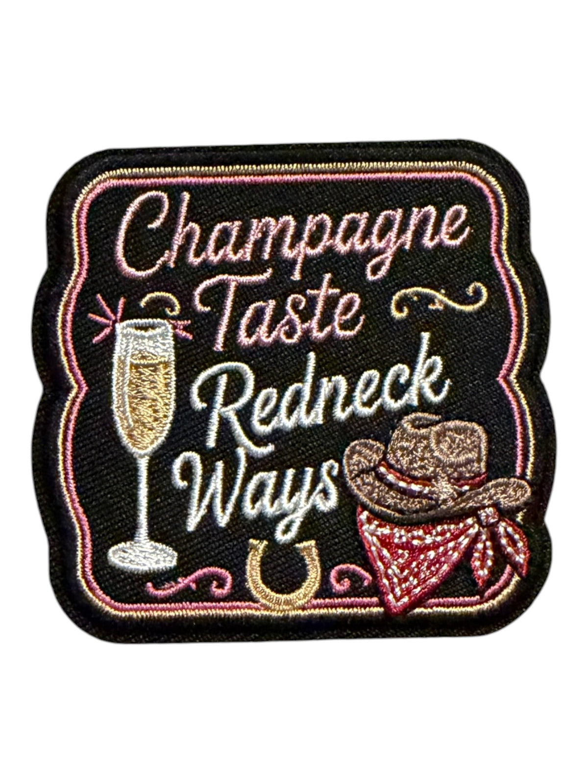 Champagne Taste Redneck  ways