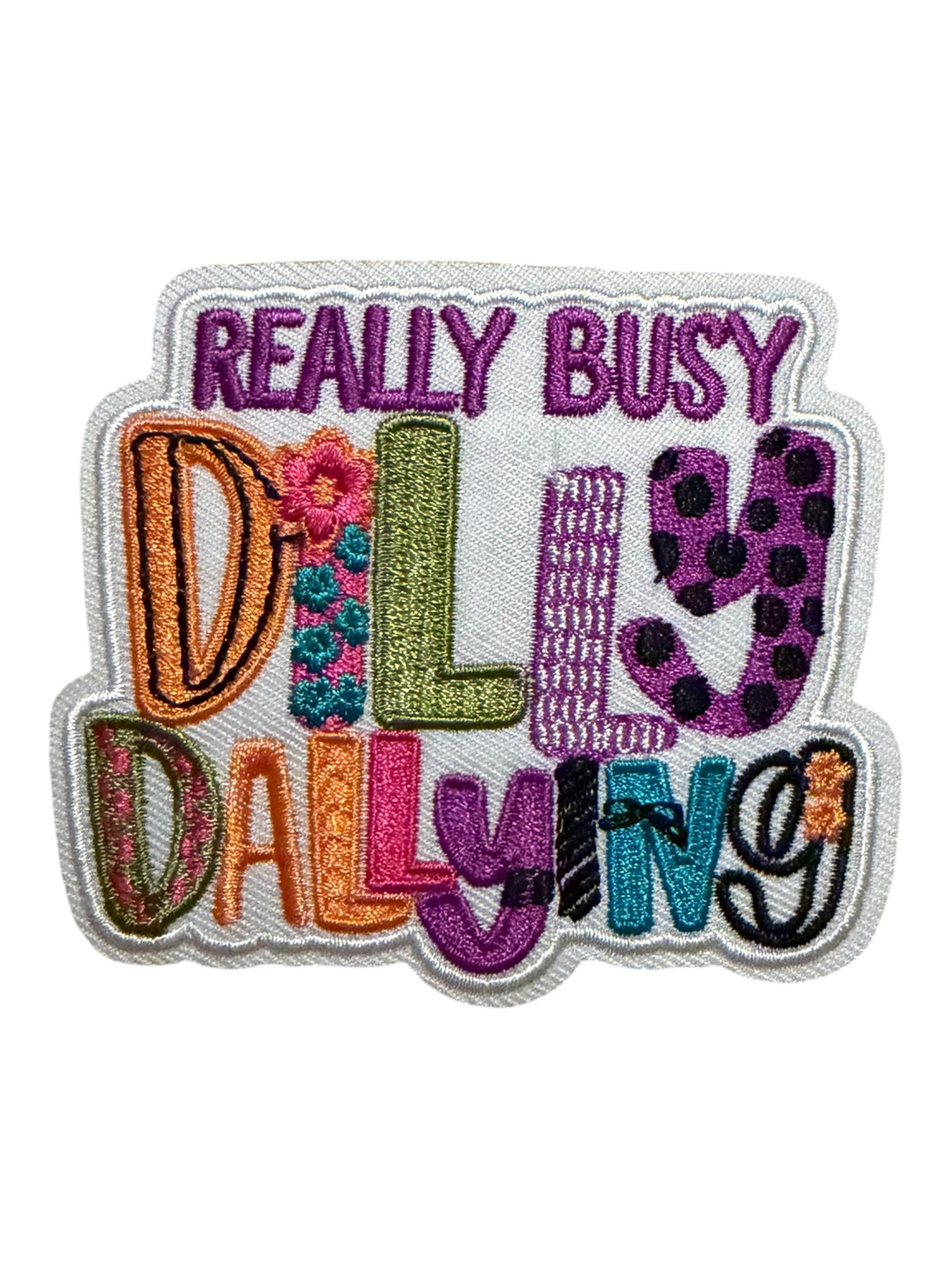Really busy dilly dallying
