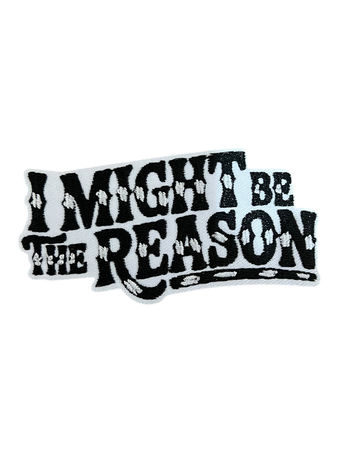 I might be the reason