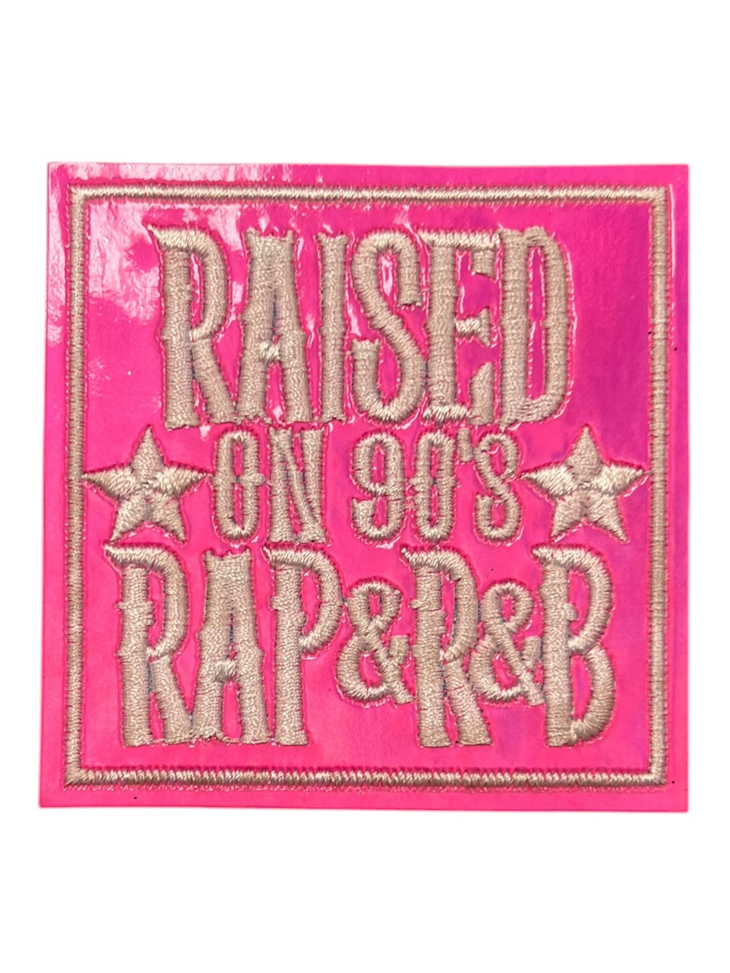 Raised on 90’s Rap & R&B