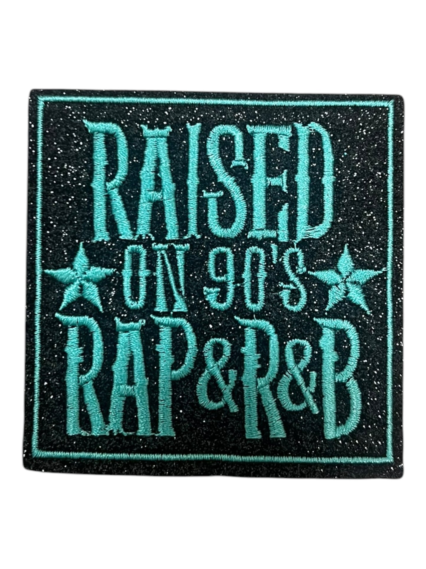 Raised on 90’s Rap & R&B turquoise  and black glitter