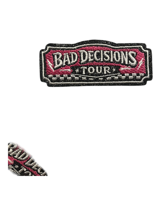 Bad decisions tour