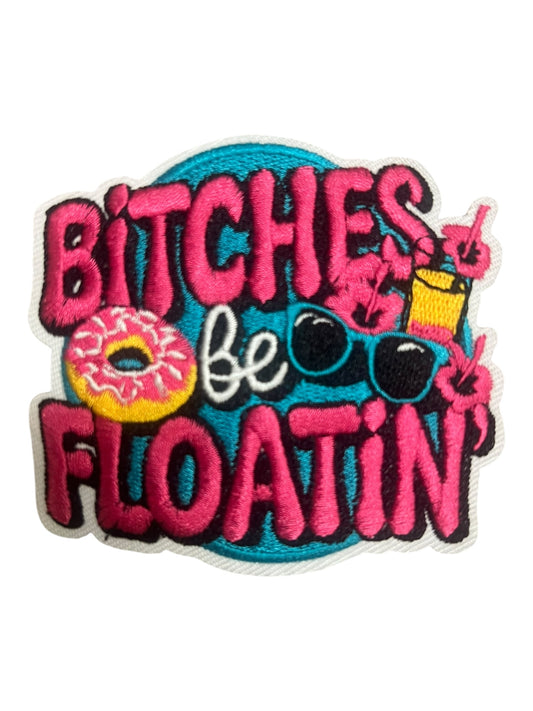Bitches be floating