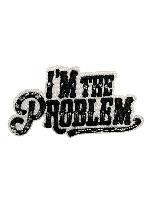 I’m the problem