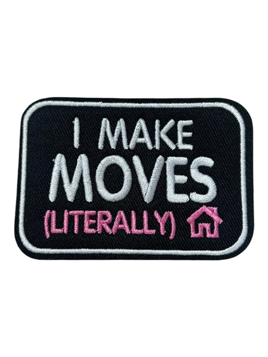 I make moves (literally)