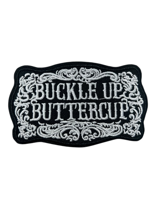 Buckle up buttercup