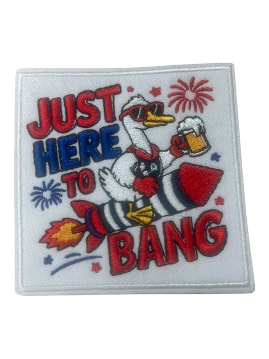 Just here to Bang