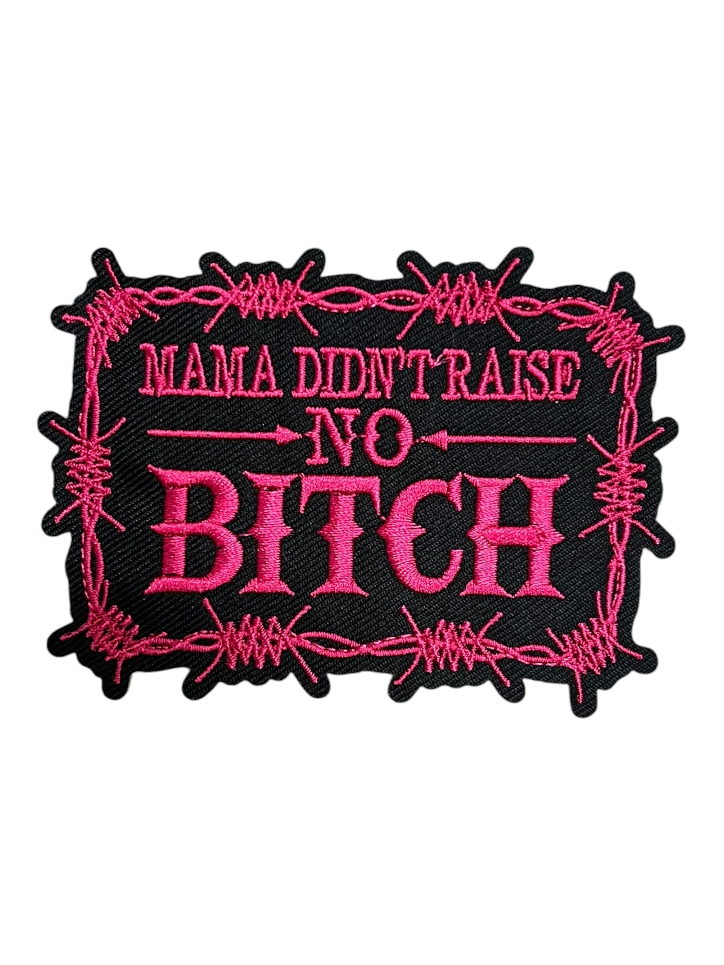 Mana didn’t raise no bitch dark pink