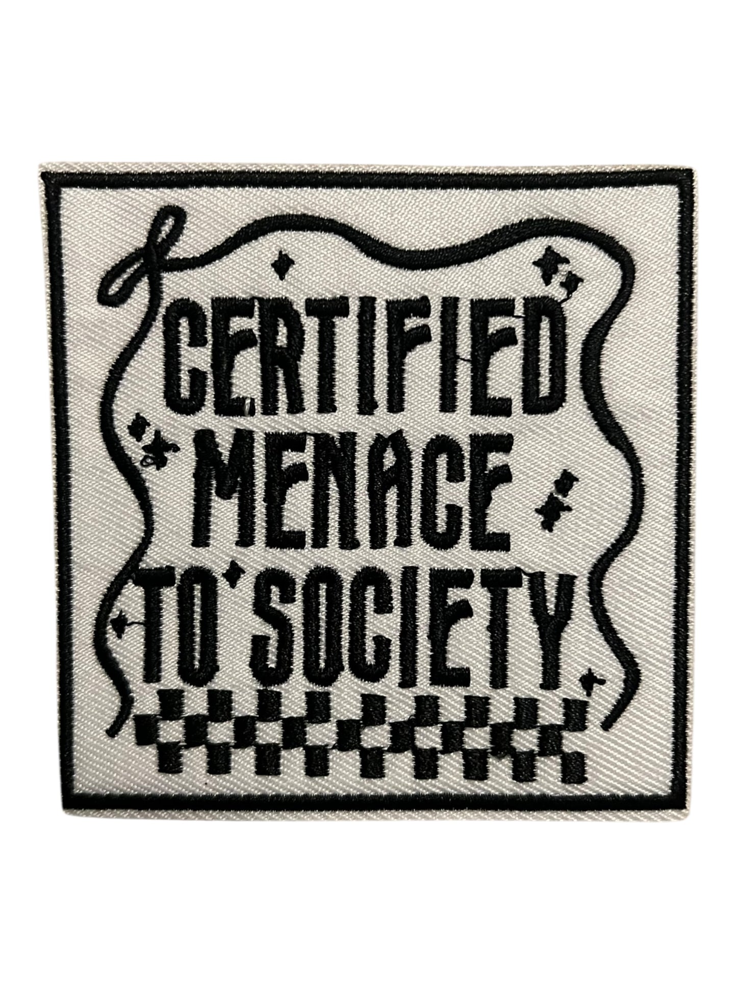 Certified menace to society