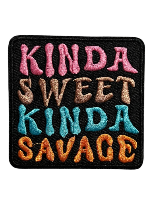 Kinda sweet Kinda savage
