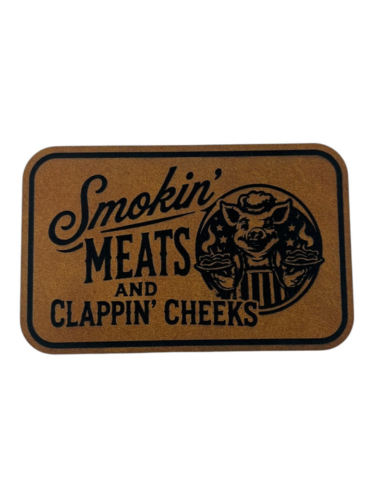 Smokin’ Meats and Clappin’ Cheeks