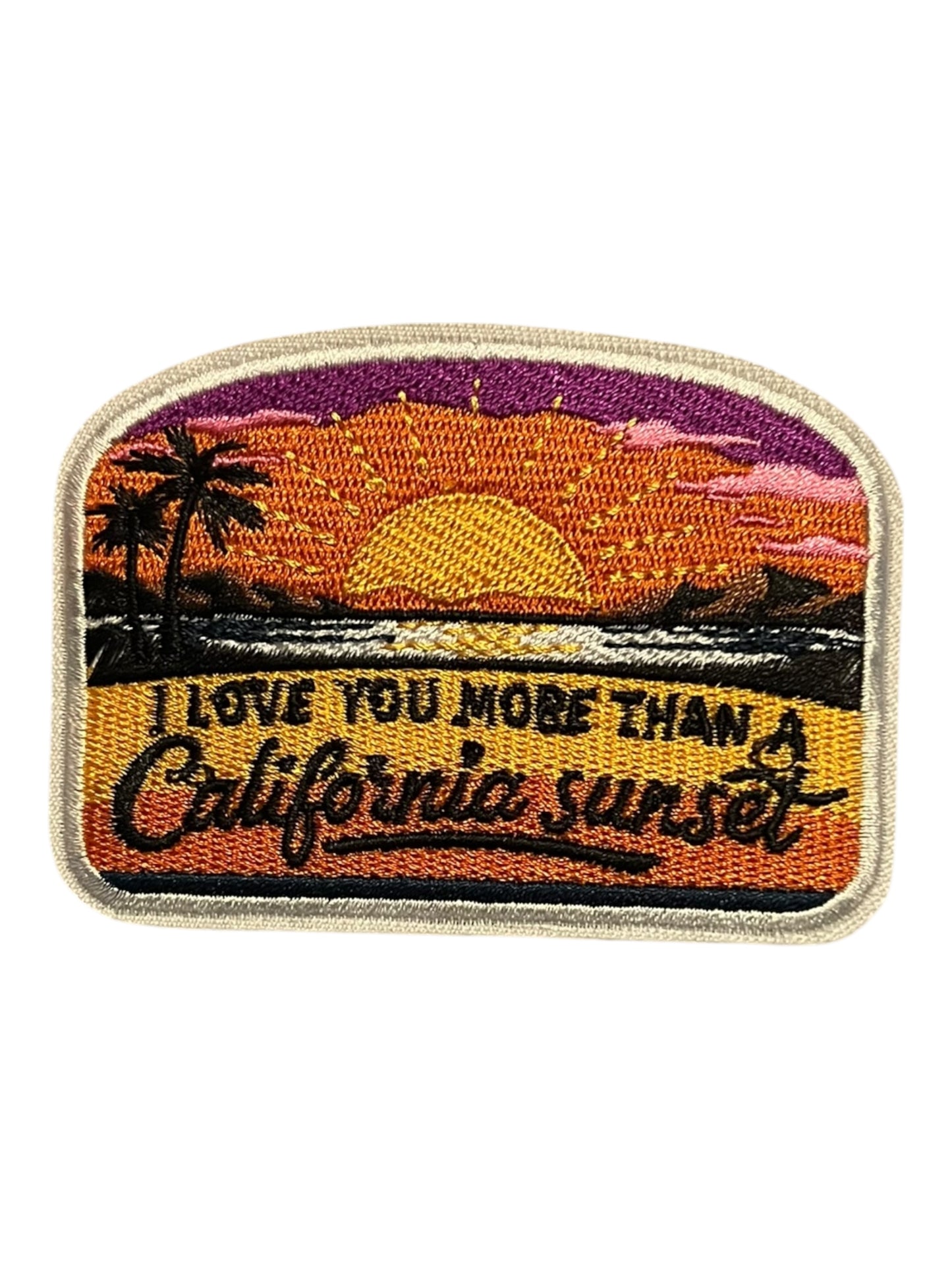 I love you more than a California Sunset