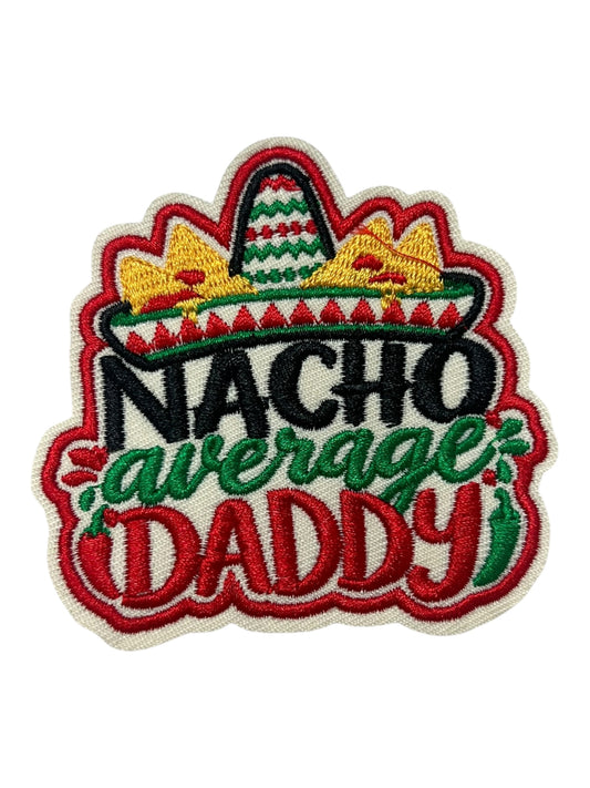 Nacho average Daddy