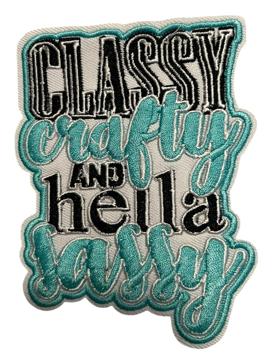 Classy Crafty and hella sassy