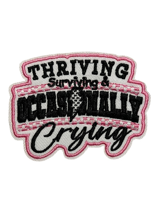 Thriving surviving and occasionally crying