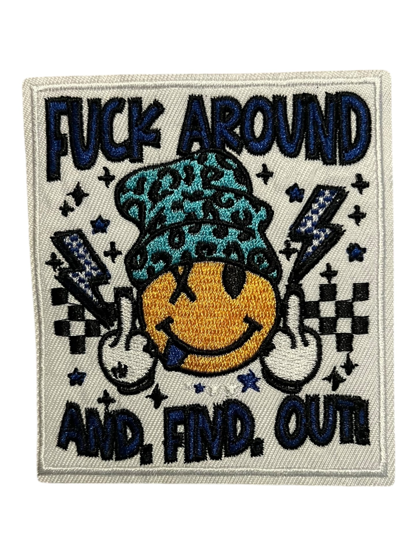 Fuck Around and find out