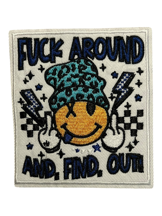 Fuck Around and find out