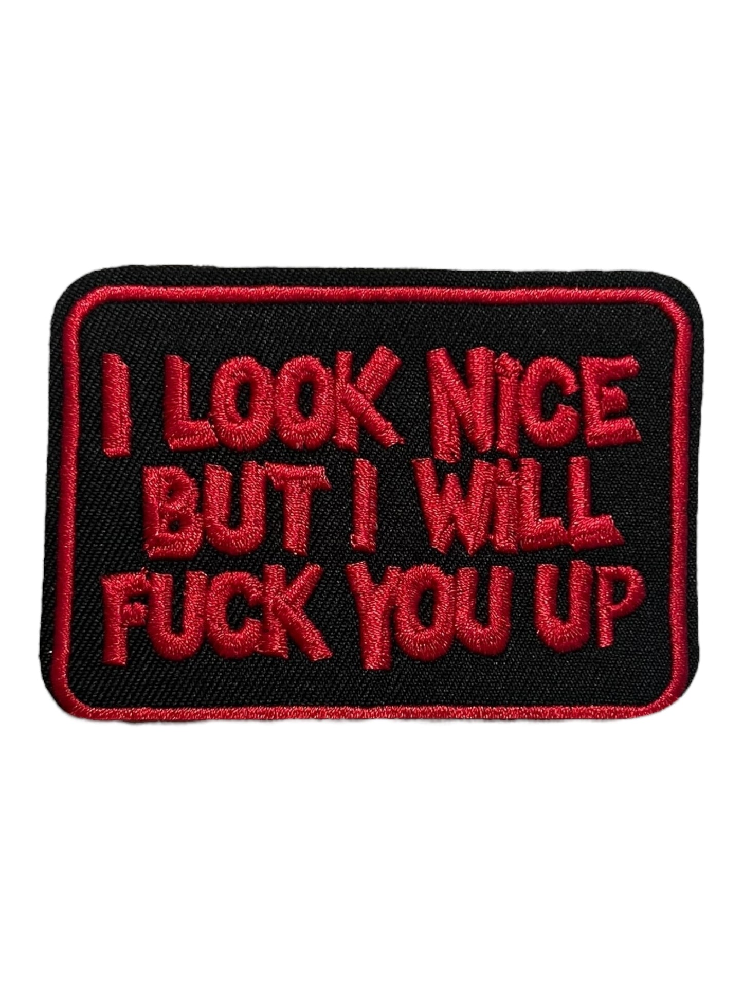 I look nice but I will fuck you up