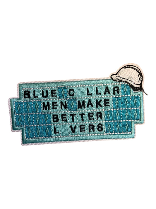 Blue collar men make better lovers
