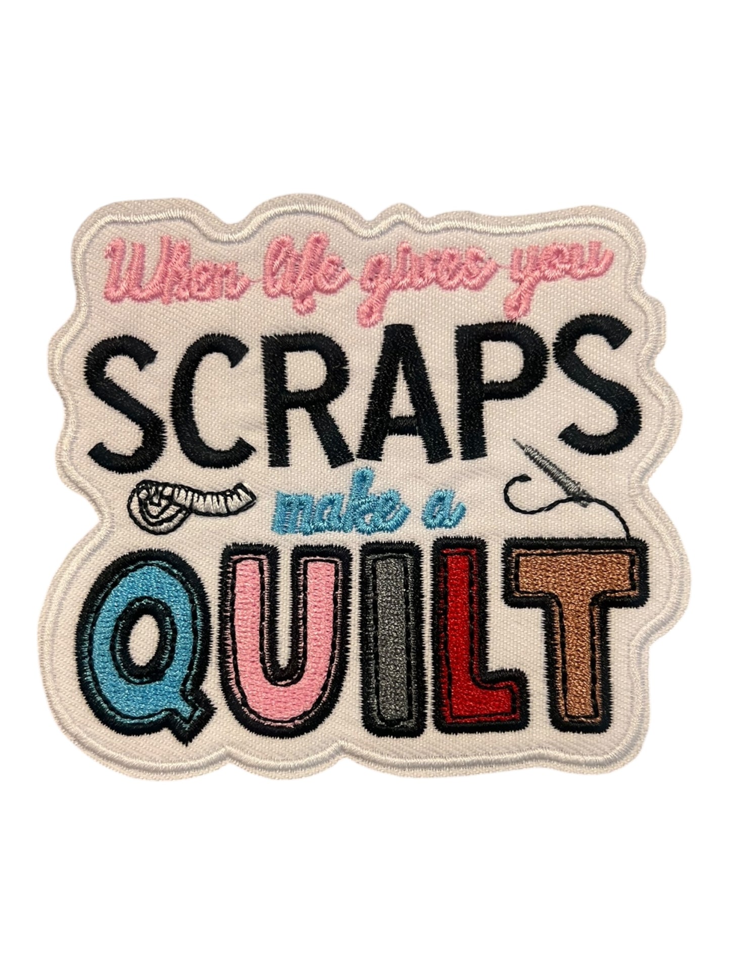 When life gives you scraps make a quilt