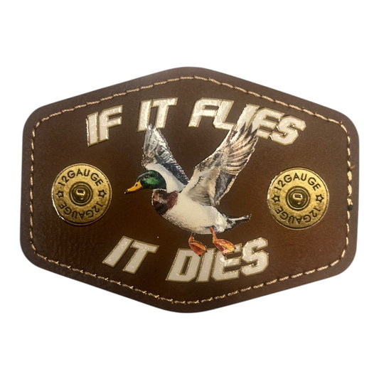 Leatherette if it flies it dies Iron on Patch