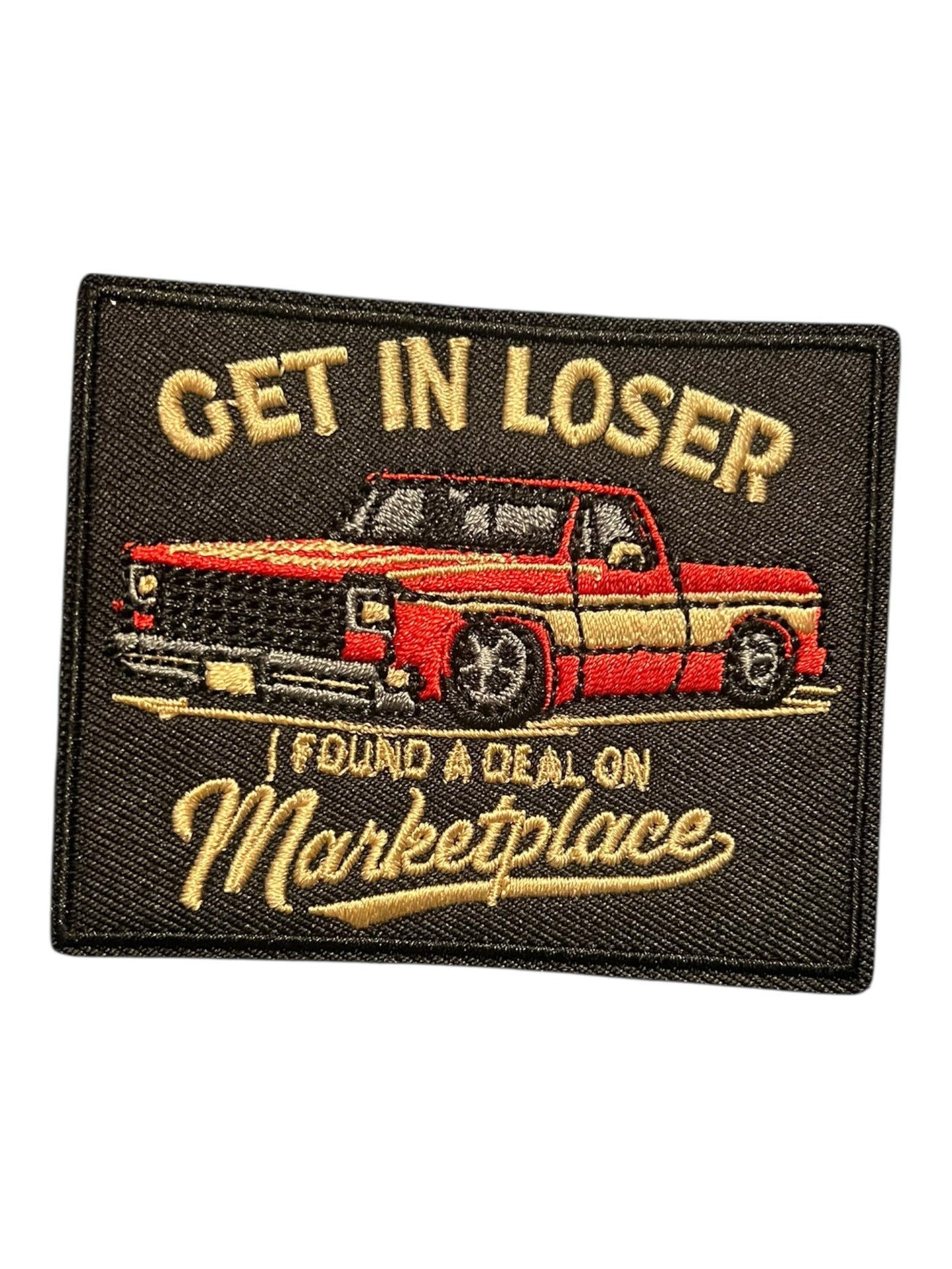 Get in loser I found a deal on Marketplace
