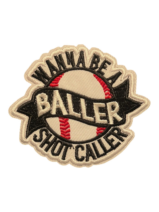 Wanna be a baller Shot Caller baseball