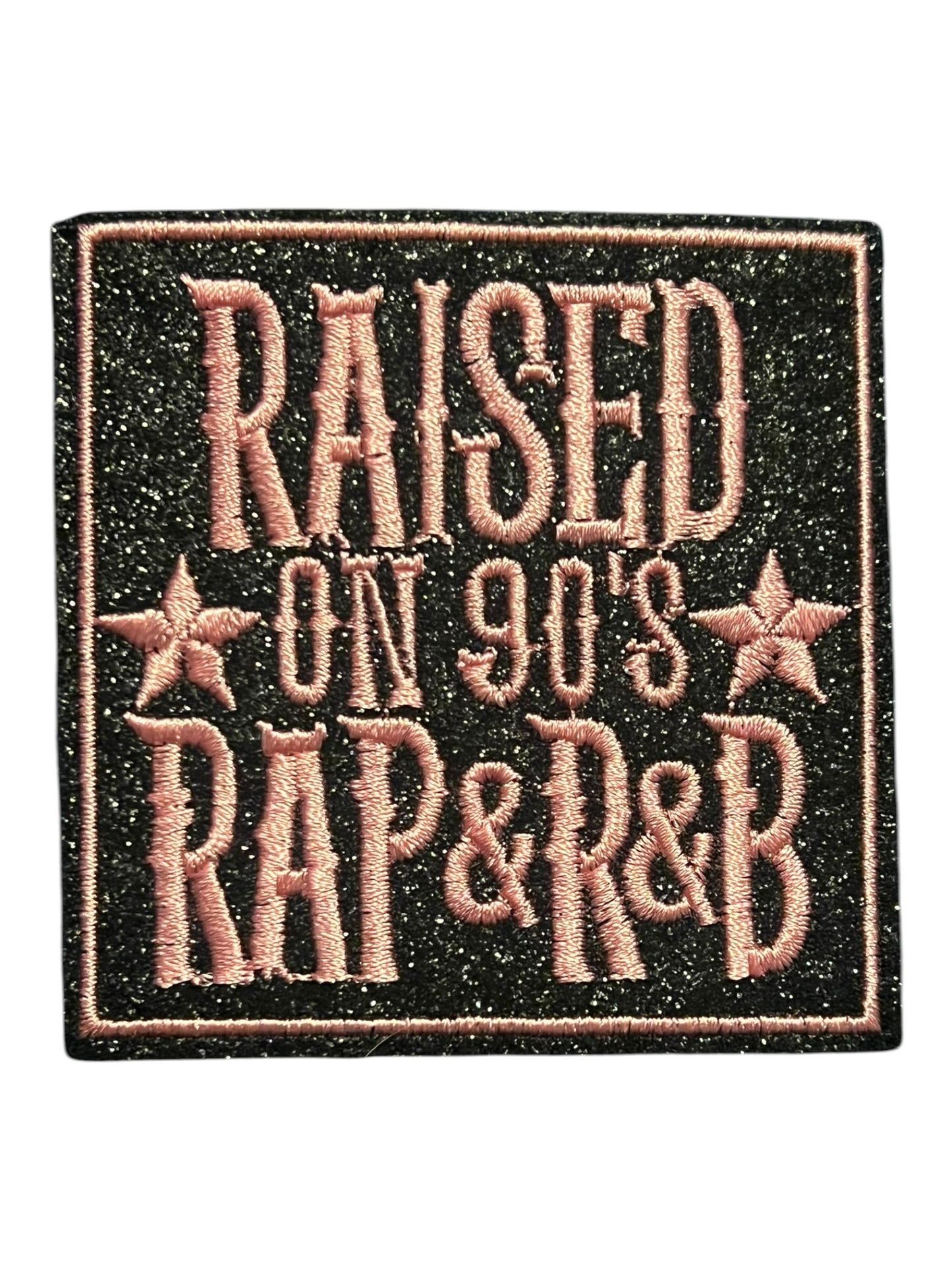 Raised on 90’s Rap & R&B light pink   and black glitter