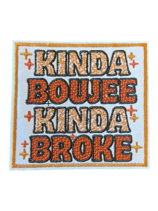 Kinda Boujee Kinda Broke