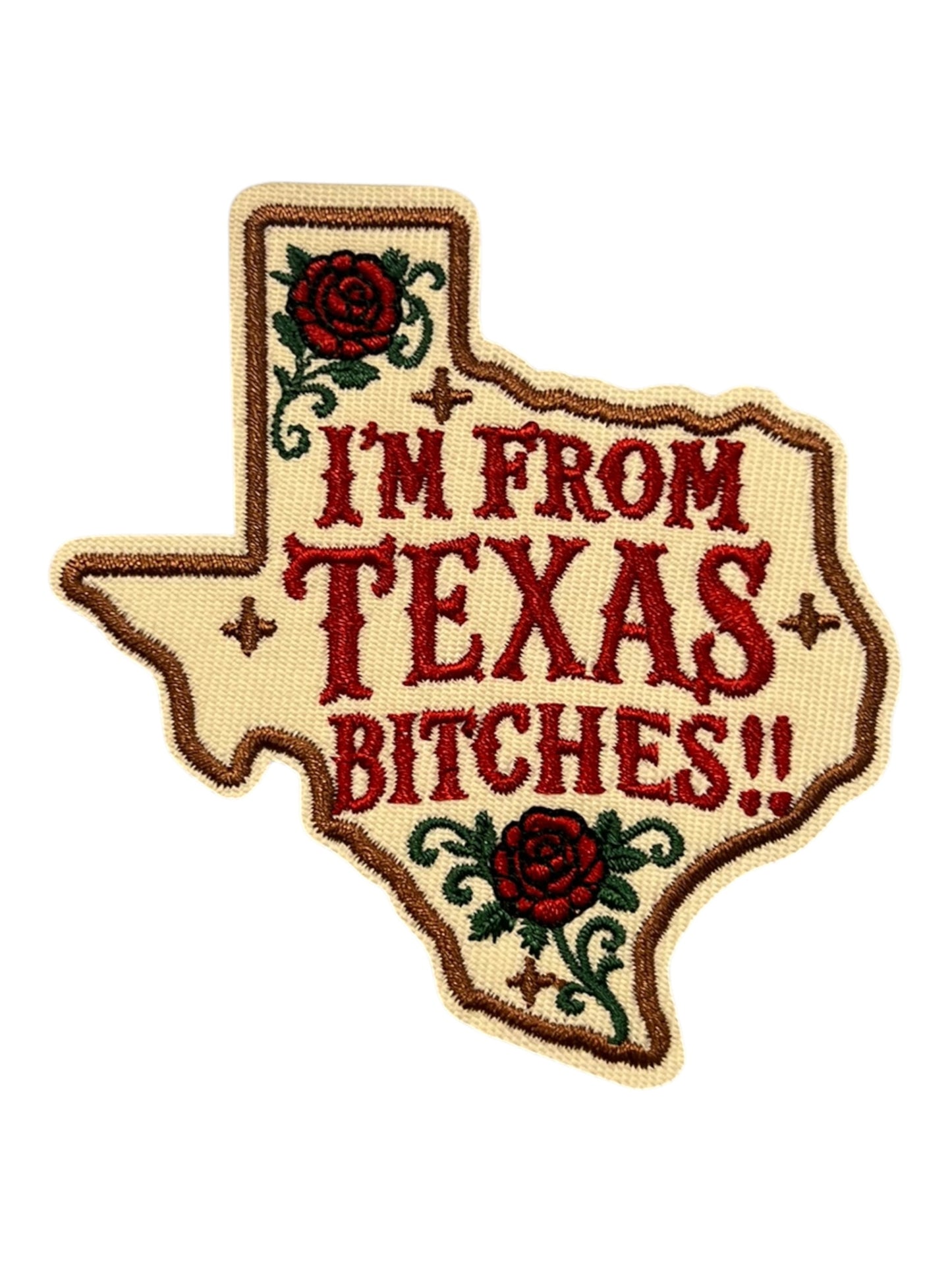 I’m from Texas Bitches