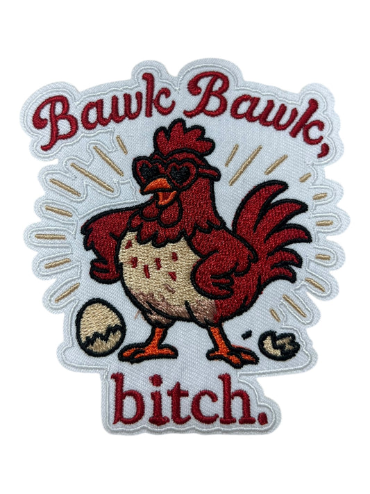 Bawl Bawk Bitch