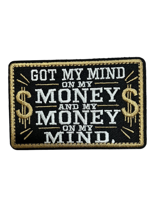 Got my mind on my money and my money  on my mind