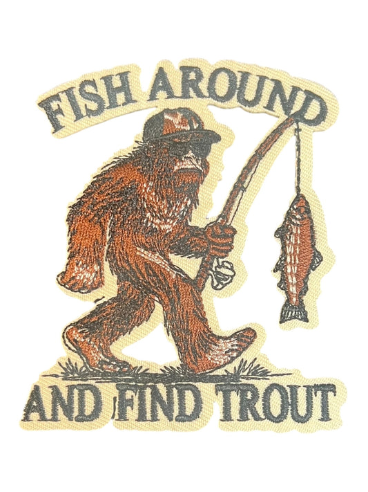 Fish around and find trout