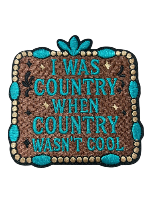 I was country when country wasn’t cool turquoise