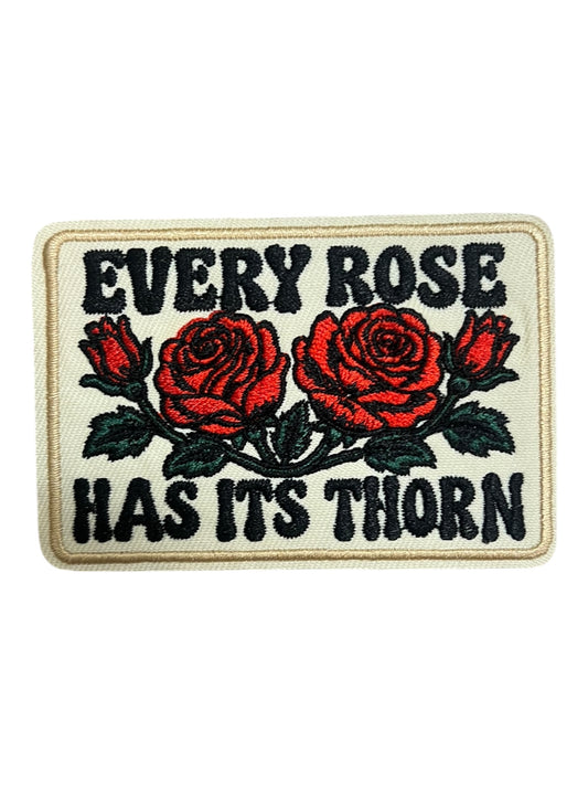 Every rose has its thorn