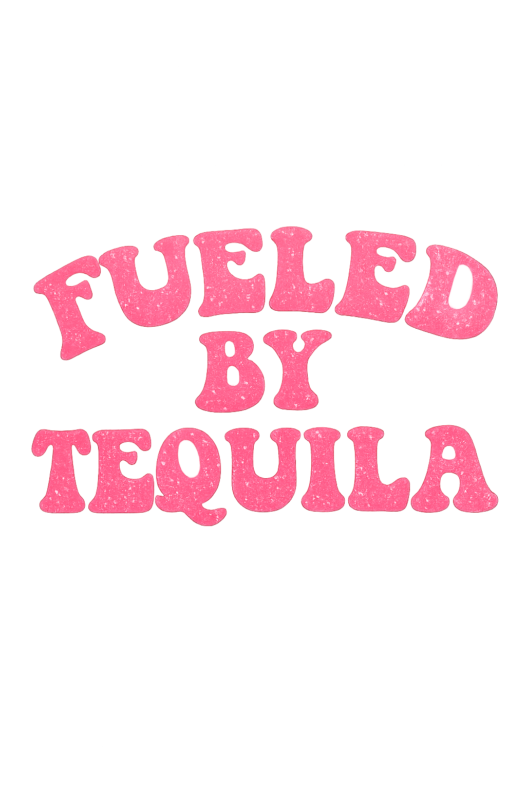 Fueled by tequila glitter transfer hat size