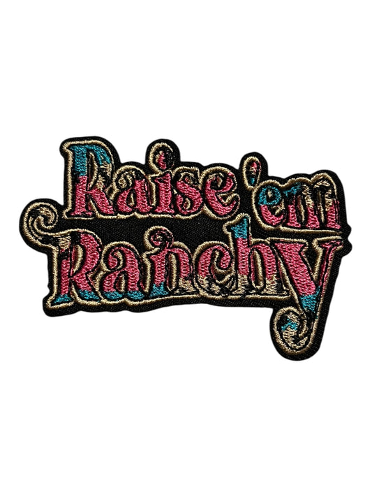 Raise’em Ranchy