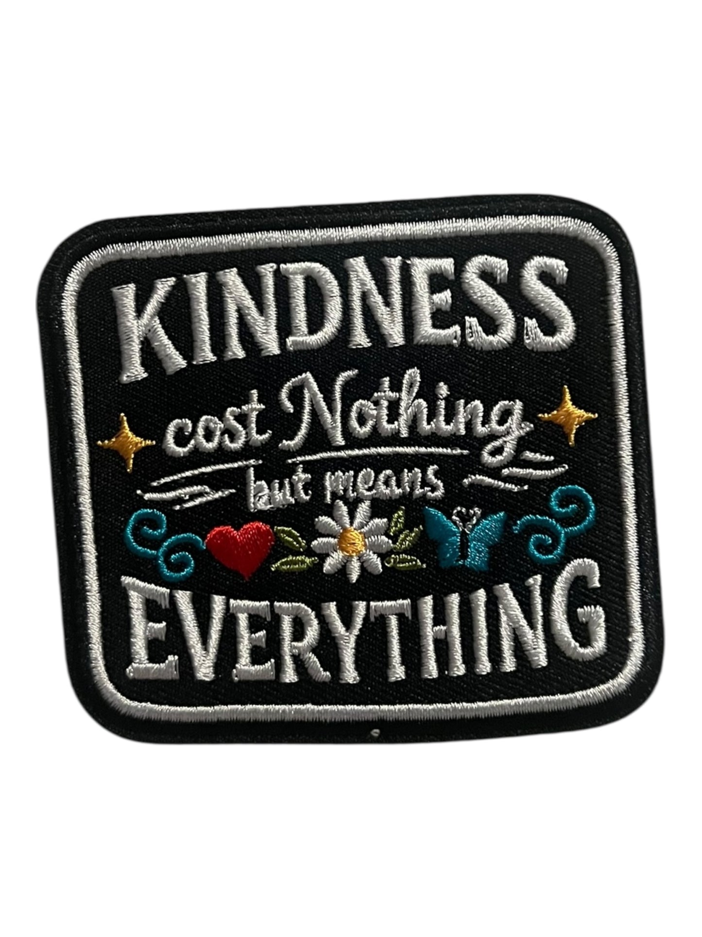 Kindness cost nothing but means everything